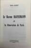 Le Baron Haussmann et la Rénovation de Paris. MALET (Henri)