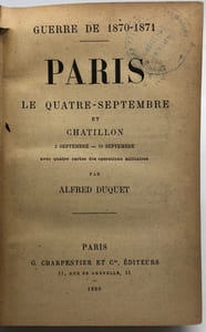 Guerre de 1870-1871. Paris, le Quatre-Septembre et Châtillon. (2 septembre-19 septembre)