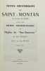 Notes historiques sur Saint-Montan.. Suivies d'une Notice archéologique sur l'église de "San-Samonta" par Noël Thiollier. Préface de Jean Messié. ...