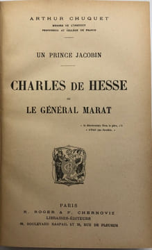 Un Prince jacobin. Charles de Hesse ou le Général Marat.. CHUQUET (Arthur)