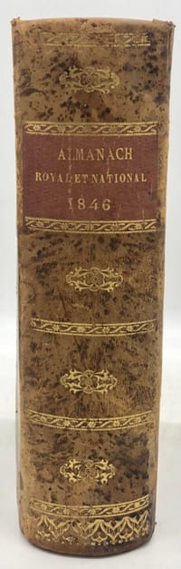 ALMANACH Royal et National pour l'an 1846. présenté à leurs majestés et aux princes et princesses de la famille royale