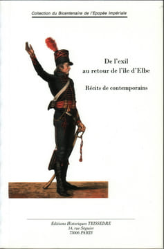 De l'exil au retour de l'île d'Elbe. Récits de contemporains. undefined