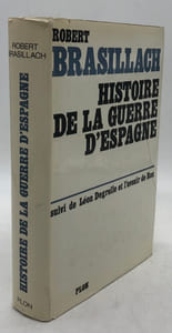 Histoire de la guerre d'Espagne. Mémoires. Suivi de Léon Degrelle et l'avenir de "Rex"