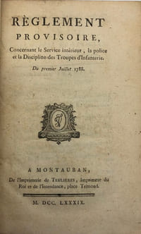 REGLEMENT provisoire. concernant le service intérieur, la police et la discipline des troupes d'infanterie. Du premier juillet 1788