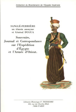 Souvenirs, journal et correspondance sur l'expédition d'Égypte et l'armée d'Orient.. DUGUA (Charles-François-Joseph), SANGLÉ-FERRIÈRE ...