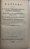 Recueil de trois rapports.. LA ROCHEFOUCAULD D'ANVILLE (Louis-Alexandre de)