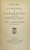 La bataille de Caporetto dans le cadre des opérations sur le front italien.. Une surprise tactique et stratégique. Préf. du maréchal Pétain. CONQUET ...