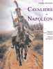 Cavaliers de Napoléon. DETAILLE (Edouard), MASSON (Frédéric)