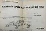 Carnets d'un fantassin de 1914. Prés. par Mennie Grégoire. LAURENTIN (Maurice)