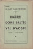 Les hautes vallées piémontaises. Tome I : Bassin de la Doire Baltée ou Val d'Aoste. Volume 1 : étude militaire.. 