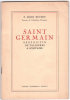 Saint Germain, bénédictin de Talloires & solitaire. . BUFFET (P. Léon). 