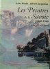 Les peintres de la Savoie. 1860-1960. . BUTTIN (Anne) et Sylvain JACQUELINE. 