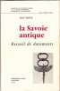 La Savoie antique. Recueil de documents. . PRIEUR (Jean). 