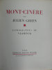 Mont-Cinère. Lithographies de Vlaminck. . GREEN (Julien).