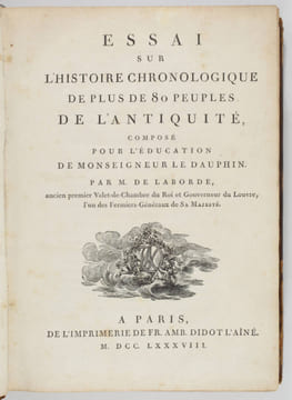 Essai sur l'histoire chronologique de plus de 80 peuples de l'antiquité, composé pour l'éducation de monseigneur le Dauphin, par M. de Laborde, ancien ...