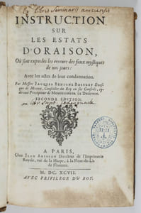 Instruction sur les estats d'oraison, où sont exposées les erreurs des faux mystiques de nos jours; avec les actes de leur condamnation