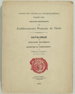 Catalogue de quelques documents des archives de Pondichéry. GAUDART (Edmond)