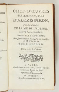 Chef-d'oeuvres dramatiques d'Alexis Piron, précédés de la vie de l'auteur écrite par lui-même. Nouvelle édition; Avec figures en taille douce, d'après les dessins de M. Cochin