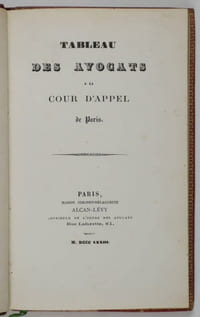 Tableau des avocats à la cour d'Appel de Paris [pour l'année judiciaire 1872-1873]