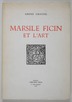 Marsile Ficin et l'art. CHASTEL (André)