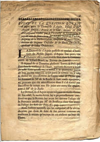 Estat de la question qui est à juger entre la demoiselle d'Aquin, épouse de Me Antoine Drogat, avocat en la cour, intimée en appel d'ordonnance rendue par le vicebaillif de Gresivaudan le 25 du mois de juin 1709. Et messire Joseph de Vachon, seigneur de la Roche-Chabons, Craponou et autres lieux, héritier du seigneur conseiller de la Roche son oncle, apellant de la dite ordonnance