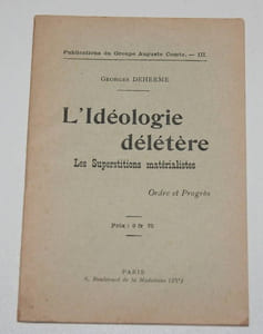 L'idéologie délétère. Les superstitions matérialistes