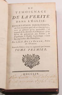 Du témoignage de la vérité dans l'église; dissertation théologique, où l'on examine quel est ce témoignage, tant en général qu'en particulier, au regard de la dernière constitution : pour servir de précaution aux fidèles, et d'apologie à l'église catholique contre les reproches des protestans