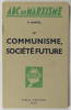 Le communisme, société future. MARTEL (S.)