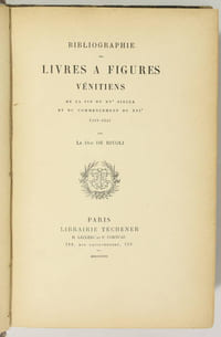 Bibliographie des livres à figures vénitiens de la fin du XVe siècle et du commencement du XVIe. 1469-1525