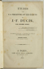 Etudes sur la personne et les écrits de J.F. Ducis. LEROY (Onésime)