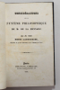Considérations sur le système philosophique de M. de La Mennais. Paris, Derivaux, 1834 [Suivi de :] Lettre sur le Saint-Siège. Paris, Debécourt, 1838. ...