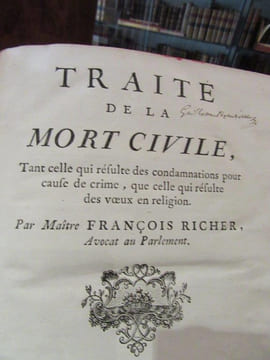 Traité de La Mort Civile Tant celle qui résulte des condamnations pour cause de crime, que celle qui résulte des voeux en religion.. RICHER ...