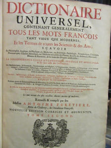 Dictionnaire Universel contenant généralement Tous Les Mots François tant vieux que modernes,et les Termes de toutes les Sciences et les Arts. 2 vols.