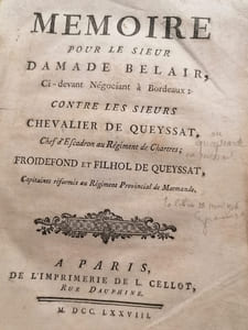 Mémoire pour le Sieur Damade Belair ci-devant Négociant à Bordeaux contre les sieurs Chevalier de Queyssat,Froidefond et Filhol de Queyssat,Chef d'escadron au Régiment de Chartres et Capitaines réformés au Régiment Provincial de Marmande