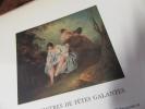 Les peintres de fêtes galantes - Le portrait et le paysage  XVIIIe siècle.... BENOIST (Luc), REAU (Louis), PUVIS de CHAVANNES (Henri), REY (Robert) ...