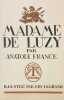 Madame de Luzy.. FRANCE (Anatole), EDY-LEGRAND.  EDY-LEGRAND. 