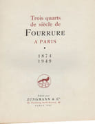 Trois quarts de siècle de Fourrure à Paris. 1874-1949.  par TOLMER. JUNGMANN-FOURRURES.  CARLET, HARCOURT, SEGUY. - Image 2