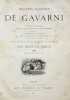 Oeuvres choisies de Gavarni. . GAVARNI (Paul).  RABIER (Benjamin), ROBIDA (Alfred), LEANDRE (Charles), BAC, WILLETTE (Adolphe), FORAIN (Jean-Louis), ...
