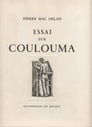 Essai sur Coulouma.  par COULOUMA IMPRIMERIE. MAC ORLAN (P.).  DECARIS (Albert). - Image 2