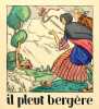 "Il pleut Berg&egrave;re". . TOLMER.  COLLOT (A.).