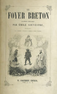 Le foyer breton. Traditions populaires. 