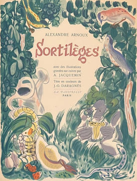 Sortilèges. . ARNOUX (Alexandre).  JACQUEMIN (André), DARAGNES (Jean-Gabriel).
