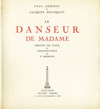 Le Danseur de Madame. . ARMONT (Paul) et BOUSQUET (Jacques). BRISSAUD (Pierre), TIGRE.