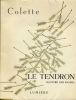 Le Tendron.. COLETTE (Sidonie Gabrielle).