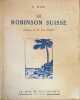 Le Robinson Suisse. . WYSS (R.).  ANDLAUER (P.).  