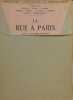 La Rue à Paris. . PARIS.  LATAPIE, ALIX (Yves), CLAIRIN (Georges),  GERNEZ, GIMMI, CERIA, LOTIRON, SAVIN, CAPON, VERGÉ-SARAT.