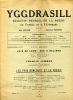 YGGDRASILL. Bulletin mensuel de la poésie en France et à l'étranger. . REVUE. LAVAUD (Guy), SCHWAB (Raymond), PERGAUD (Louis), BARBUSSE (Henri), ...