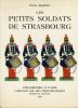 Les petits soldats de Strasbourg. . MARTIN (Paul). 