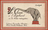 La Chasse à l'éléphant ou "Les Vertus ménagères". . CARLEGLE. 
