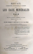 Recueil d'observations physiologiques et cliniques sur les Eaux Minérales de Vals.  par CLERMONT (Dr.).  < INCONNU >
